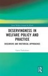 Laura Tarkiainen, Laura (University of Helsinki Tarkiainen - Deservingness in Welfare Policy and Practice
