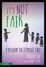 Trisha Lee, Trisha (Artistic Director of Make-Believe Art Lee, Lee Trisha, Amie Taylor - It''s Not Fair