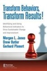 Drew Butler, ew Butler, Morgan Jones, Morgan Butler Jones, Jones Morgan, Gerhard Plenert... - Transform Behaviors, Transform Results!