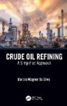 Marcio Wagner da Silva - Crude Oil Refining