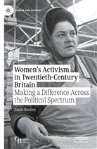Paula Bartley - Women's Activism in Twentieth-Century Britain