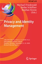 Michael Friedewald, Stephan Krenn, Stefan Schiffner - Privacy and Identity Management