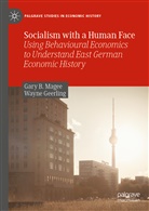 Wayne Geerling, Gary B Magee, Gary B. Magee - Socialism with a Human Face
