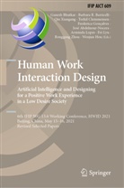 José Abdelnour-Nocera, Barbara R. Barricelli, Ganesh Bhutkar, Torkil Clemmensen, Frederica Gonçalves, Wenjun Hou... - Human Work Interaction Design. Artificial Intelligence and Designing for a Positive Work Experience in a Low Desire Society