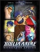 Javier H Ortiz - Biblia Anime Momentos Epicos