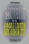 Rodulfo González, Juan Ramon Rodulfo Moya - Morir en el Socialismo del Siglo XXI