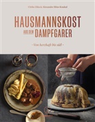 Alexander Höss-Knakal, Stefan Meyer, Ulrike Zika - Hausmannskost aus dem Dampfgarer