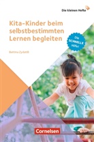 Bettina Zydatiß - Kita-Kinder beim selbstbestimmten Lernen begleiten