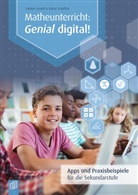 Sabine Castelli, Tobias Schaffrin - Matheunterricht: Genial digital!