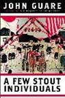 John Guare - A Few Stout Individuals