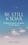 Nora Plesent - Be Still and Soar | Finding Strength and Solace in Any Storm