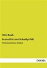 Otto Rank - Sexualit&auml;t und Schuldgef&uuml;hl