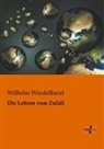 Wilhelm Windelband - Die Lehren vom Zufall
