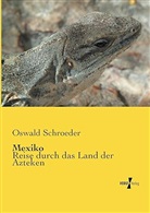 Oswald Schroeder - Mexiko