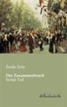 Émile Zola - Der Zusammenbruch. Bd.1