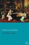 Eduard Von Keyserling, Eduard von (Graf) Keyserling - Abendliche Häuser
