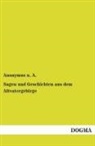 Anonym, Anonymus n  A, Anonymus n. A. - Sagen und Geschichten aus dem Altvatergebirge