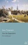 Iwan Turgenjew, Iwan S. Turgenjew - Aus der Jugendzeit