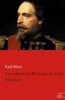 Karl Marx - Der achtzehnte Brumaire des Louis Napoleon