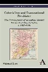Waltraud Ernst, Ernst Waltraud - Colonialism and Transnational Psychiatry