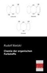 Rudolf Nietzki - Chemie der organischen Farbstoffe