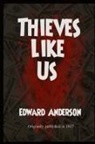 Edward Anderson - Thieves Like Us