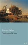 Rudyard Kipling - Soldatengeschichten