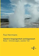 Paul Herrmann - Island in Vergangenheit und Gegenwart
