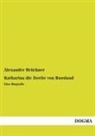 Alexander Brückner - Katharina die Zweite von Russland