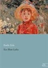 Émile Zola - Ein Blatt Liebe