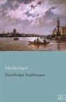 Nikolai Wassiljewitsch Gogol, Nikolaj Gogol - Petersburger Erzählungen