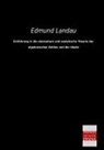 Edmund Landau - Einführung in die elementare und analytische Theorie der algebraischen Zahlen und der Ideale