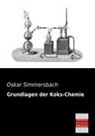 Oskar Simmersbach - Grundlagen der Koks-Chemie