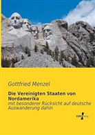 Gottfried Menzel - Die Vereinigten Staaten von Nordamerika