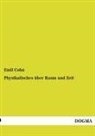 Emil Cohn - Physikalisches über Raum und Zeit