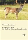 Friedrich Gerstäcker - Waidmanns Heil!