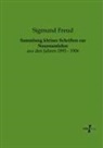 Sigmund Freud - Sammlung kleiner Schriften zur Neurosenlehre