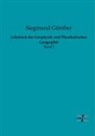 Siegmund Günther - Lehrbuch der Geophysik und Physikalischen Geographie