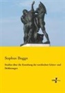 Sophus Bugge - Studien über die Enstehung der nordischen Götter- und Heldensagen