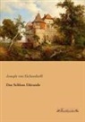 Joseph Freiherr von Eichendorff, Joseph von Eichendorff - Das Schloss Dürande