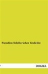 N N, N. N. - Parodien Schillerscher Gedichte
