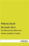 Wilhelm Hauff - Das kalte Herz