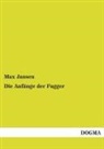 Max Jansen - Die Anfänge der Fugger