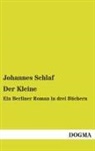 Johannes Schlaf - Der Kleine