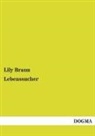 Lily Braun - Lebenssucher