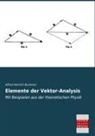 Alfred H. Bucherer, Alfred Heinrich Bucherer - Elemente der Vektor-Analysis