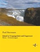 Paul Herrmann - Island in Vergangenheit und Gegenwart