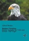 Alfred Brehm - Brehms Tierleben - Die Vögel