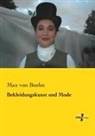 Max Von Boehn - Bekleidungskunst und Mode