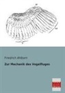 Friedrich Ahlborn - Zur Mechanik des Vogelfluges